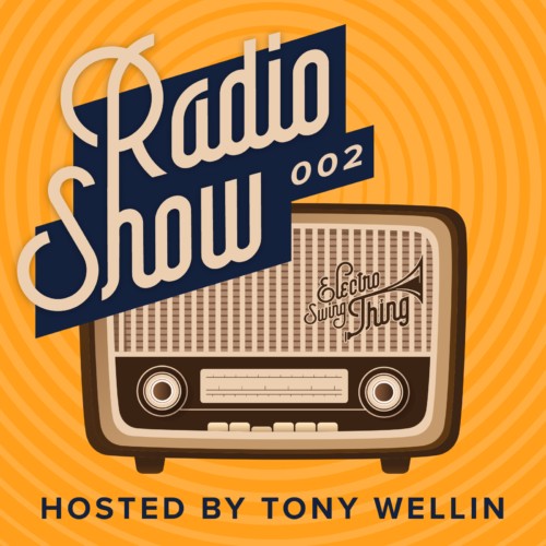 lectro Swing Thing Radio Show 002